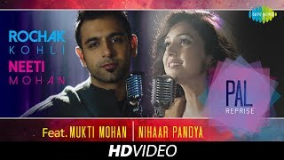 Pal Reprise  Rochak Kohli amp Neeti Mohan  HD Video Song [upl. by Nnewg]