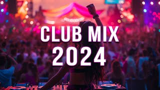 DJ SONGS 2024 🔥 Mashups amp Remixes Of Popular Songs 🔥 DJ Remix Club Music Dance Mix 2024 [upl. by Bradan318]