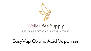 EasyVap Oxalic Acid Vaporizing Torch [upl. by Tnahs]