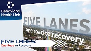 Five Lanes One Road to Recovery  Ep 11  BehavioralHealthLinkcom [upl. by Daiz]