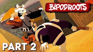 Bloodroots  Walkthrough Gameplay PART 2 [upl. by Myriam]