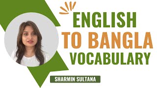 English to Bangla Vocabulary [upl. by Otilegna]