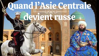 Quand lAsie Centrale devient russe [upl. by Cl]