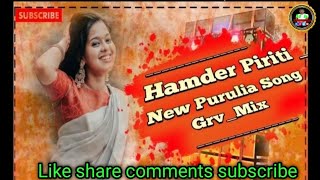 Hamder Piriti Purulia Dj song Dj song Purulia [upl. by Radford]