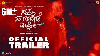 Sapta Sagaradaache Ello Side B  Official Trailer Rakshit Shetty Rukmini Chaithra  Hemanth Rao [upl. by Erda830]