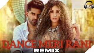 DANCE MERI RANI REMIX Guru Randhawa Ft Nora Fatehi  DJ SAHIL [upl. by Anerok]