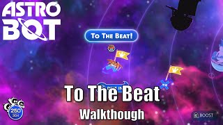 Astro Bot  To The Beat Walkthrough Guide [upl. by Lamphere]