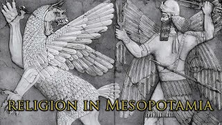 Religion in Ancient Mesopotamia [upl. by Neelhtakyram]