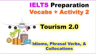 IELTS Preparation Tourism Idioms Phrasal Verbs and Collocations  STOP Making These Mistakes [upl. by Reimer]