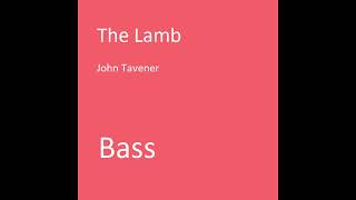 The Lamb  John Tavener  BASS PART [upl. by Teyut]