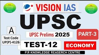 UPSC Vision IAS Test Series 12  PART3  Vision Test series 2025 Prelims  Economy Test series [upl. by Aimek]