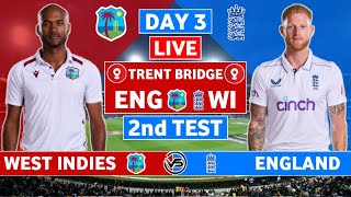 England vs West Indies 2nd Test Live Scores  ENG vs WI 2nd Test Day 3 Live Scores amp Commentary [upl. by Hyman]