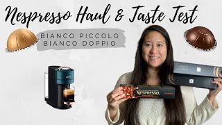 New Nespresso Pods Taste Test  Bianco Doppio amp Bianco Piccolo  Nespresso Haul  Nespresso Vertuo [upl. by Cnut]