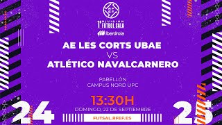 AE LES CORTS UBAE  ATLÉTICO NAVALCARNERO  PRIMERA IBERDROLA FÚTBOL SALA  J3 [upl. by Otrebor]