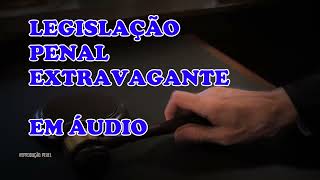 Vinheta de Legislação Penal Extravagante em Áudio [upl. by Nessah376]