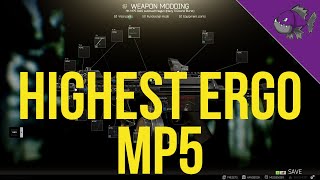 Highest Ergo MP5  Modding Guide  Escape From Tarkov [upl. by Latsyrc]