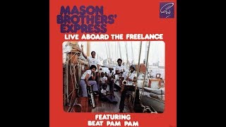 Mason Brothers Express  Live Aboard the Freelance 1976 [upl. by Bartie]