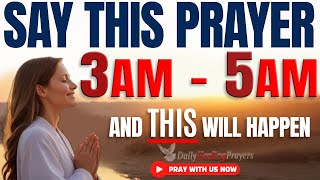 If You Wake Up Between 3am  5am SAY This Powerful Meditation Prayer Christian Motivation [upl. by Chico166]