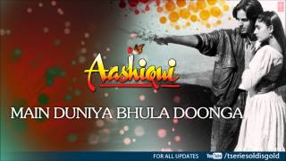 Main Duniya Bhula Doonga Full Song Audio  Aashiqui  Anuradha Paudwal Kumar Sanu  Rahul Roy [upl. by Eilyac]