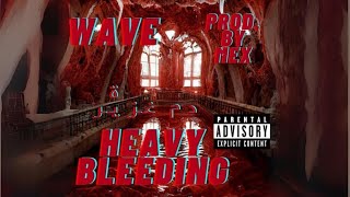 Heavy Bleeding دم غزير Wave X Mex [upl. by Weight95]