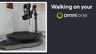 How to Walk on Your Omni One [upl. by Berger]