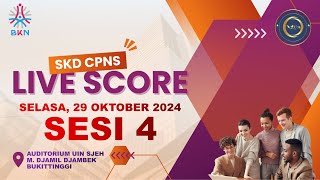 LIVE SCORE SKD CPNS 2024  TILOK AUDITORIUM UIN BUKITTINGGI  29 OKTOBER 2024  SESI 4 [upl. by Durrace178]