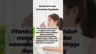 Manfaat Vit D untuk Pertumbuhan Tinggi Badan manfaat tips vitamin vitamind hidupsehat sehat [upl. by Ecnatsnok]