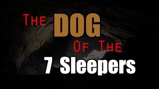 The Dog of the Seven Sleepers  Dr Hafiz Ather Hussain AlAzhari  Leicester [upl. by Christalle]