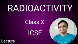 Radioactivity Class X ICSE [upl. by Rambert]