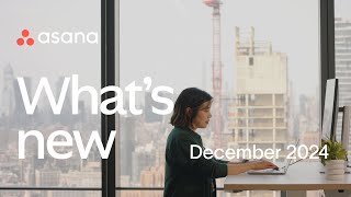 Whats new in Asana  December 2024 [upl. by Ilat]