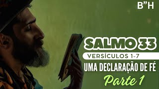 SALMO 33 VERSÍCULOS 17  a ser recitado por quem tem trinta e dois anos [upl. by Nwahsd]