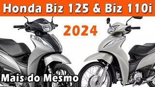 HONDA BIZ 125 e BIZ 110i 2024 Honda sendo Honda de novo [upl. by Hentrich]