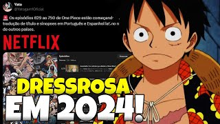 DRESSROSA DUBLADO NETFLIX CONFIRMA OS NOVOS EPISÓDIOS DUBLADOS DE ONE PIECE [upl. by Sucirdor26]