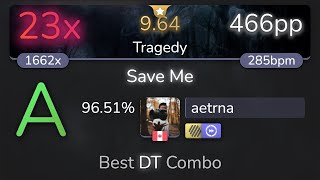 964⭐ aetrna  Avenged Sevenfold  Save Me Tragedy HDDT 9651 466pp 23❌  osu [upl. by Airbmak]