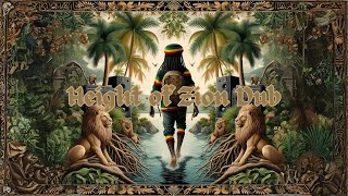 ROOTS REGGAE DUB FROM CREATION  RAS THEORY  HEIGHT OF ZION DUB [upl. by Nnairahs]