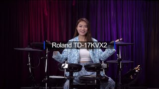 Roland TD17KVX2 Overview by Rachel Wan [upl. by Cas]