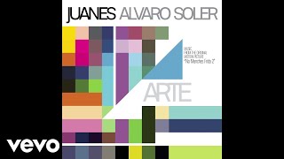 Juanes Alvaro Soler  Arte Audio [upl. by Baelbeer641]