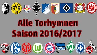 Alle Bundesliga Torhymnen 20162017 [upl. by Feer71]