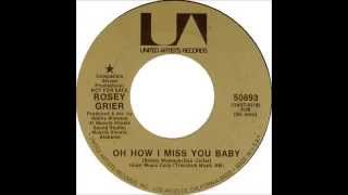 Rosey Grier  Oh How I Miss You Baby [upl. by Eecyal]