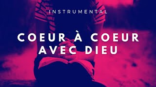 COEUR À COEUR AVEC DIEU  Instrumental chrétien  Musique instrumentale pour la prière [upl. by Say]