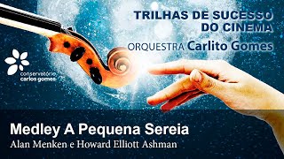 Medley Pequena Sereia  A Pequena Sereia  Alan Menken e Howard Elliott Ashman [upl. by Lemmueu973]