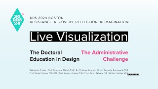 Doctoral Education in Design The Administrative Challenges – Visualization Live Stream with Audio [upl. by Fitts]