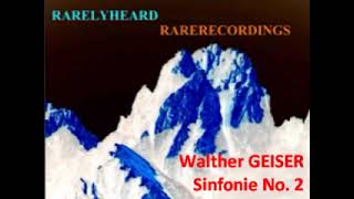 Walther Geiser Sinfonie No 2 [upl. by Borries268]