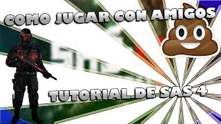 Como jugar con amigos Sas 42017TutorialEspañolOnline [upl. by Esylle]