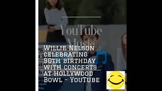 Willie Nelson celebrating 90th birthday with concerts at Hollywood Bowl  YouTube [upl. by Pisarik903]