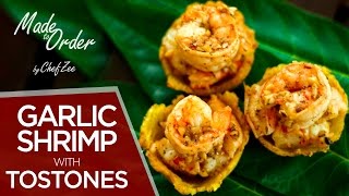 Garlic Shrimp With Tostones  Tostones Relleno de Camarones  Made To Order  Chef Zee Cooks [upl. by Myrtle]