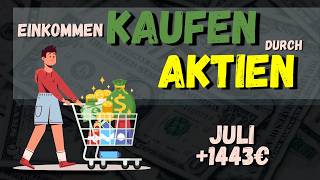 Als Angestellter passives Einkommen kaufen  diese Aktien kaufe ich im Juli 2024  Einkommen Kaufen [upl. by Eniamart]