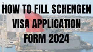 How to fill SCHENGEN VISA application form  Schengen Visa update 2024 [upl. by Jordanson4]