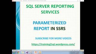 13 PARAMETERIZED REPORT IN SSRS  PARAMETERS IN SSRS [upl. by Medorra]