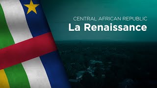 National Anthem of Central African Republic  La Renaissance [upl. by Aniraz]